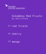 Paloma - Kolumbia Red Fruits by Jairo Arcila - Kawa Ziarnista 200g - obrazek 3